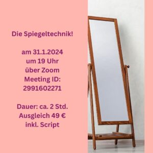 Spiegeltechnik - Spiegelgesetz - Online Workshop von Franziska Günter von Licht und Seelenwege