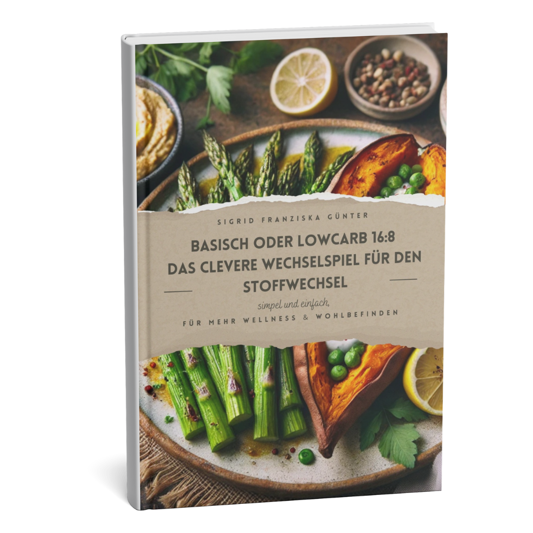Basenbalance Low Carb Kochbuch - von Sigrid Franziska Günter
